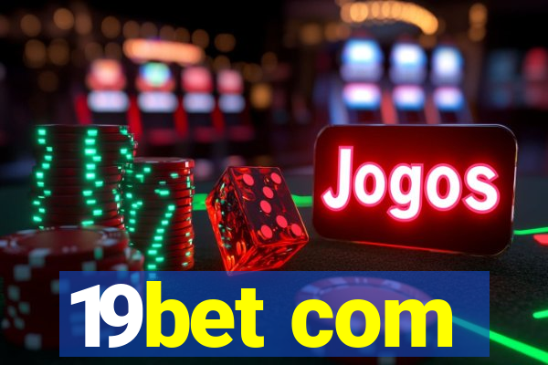 19bet com